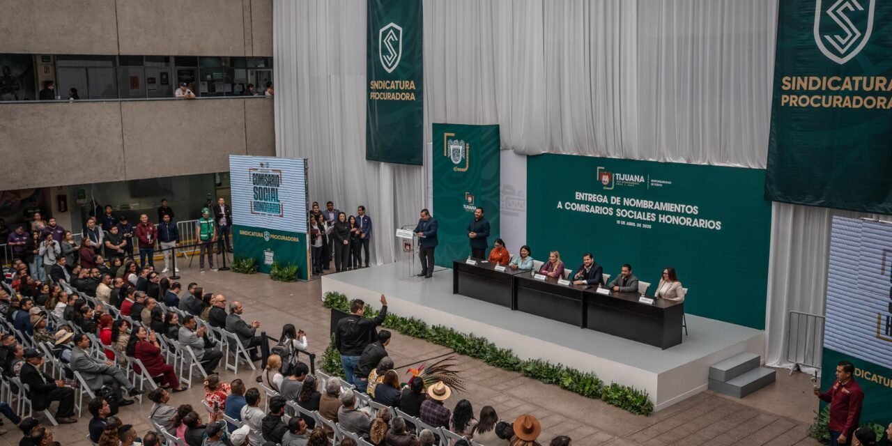 TOMA DE PROTESTA Y ENTREGA DE NOMBRAMIENTOS A COMISARIOS SOCIALES HONORARIOS DEL 25º AYUNTAMIENTO DE TIJUANA